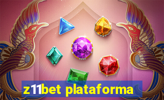 z11bet plataforma